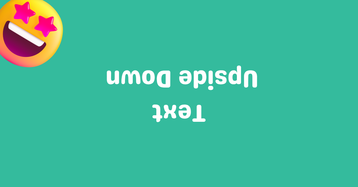 Upside Down Text Generator